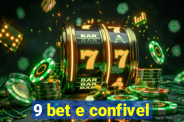 9 bet e confivel